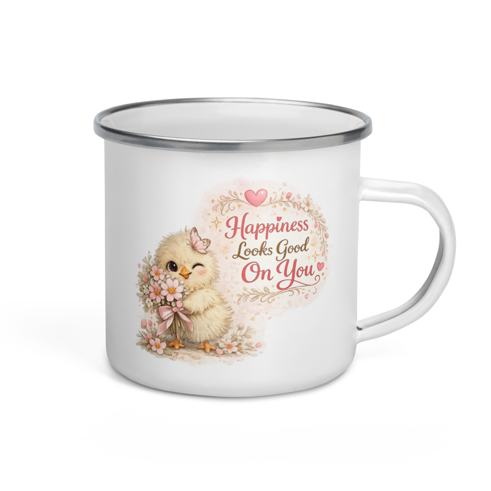 CHICK - "Happiness Looks Good on You." Enamel Mug