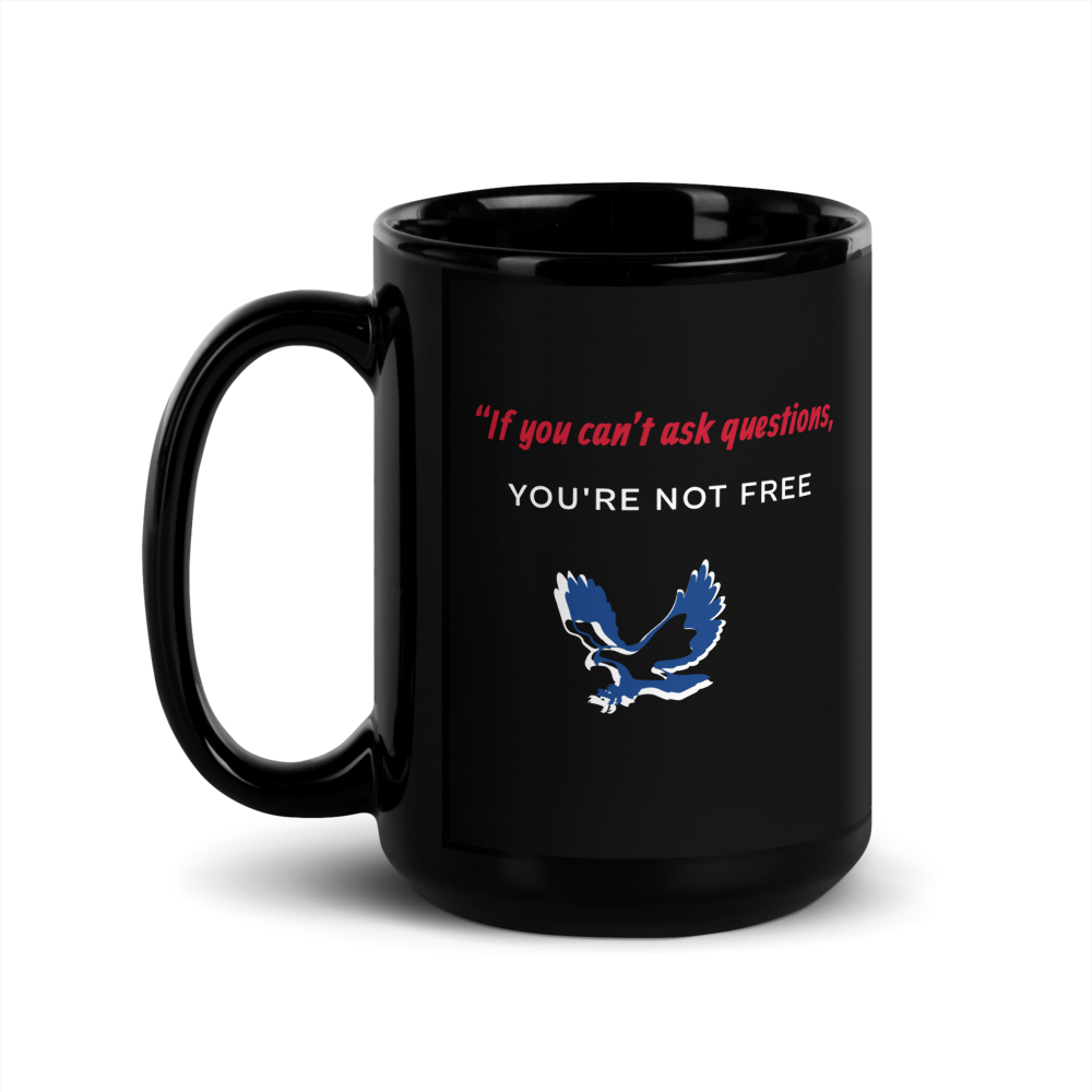"Questioning = freedom" Black Glossy Mug