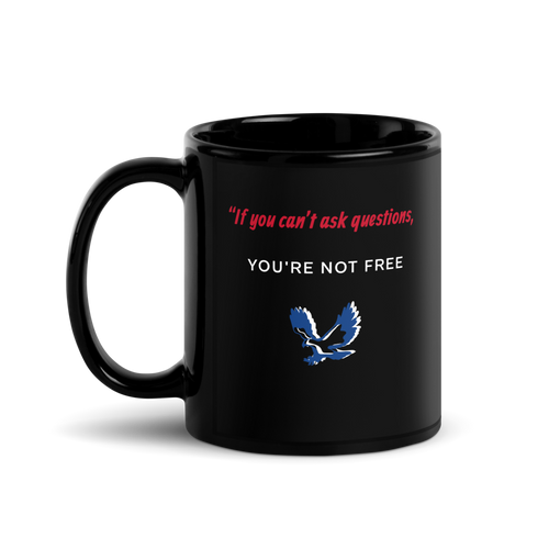 "Questioning = freedom" Black Glossy Mug