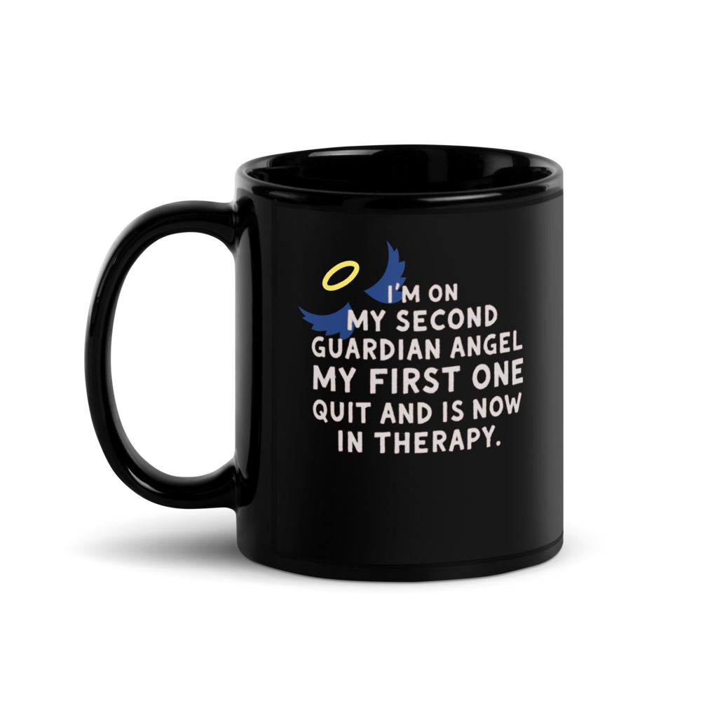 “I’m on my second guardian angel…” (Black Glossy Mug with halo)