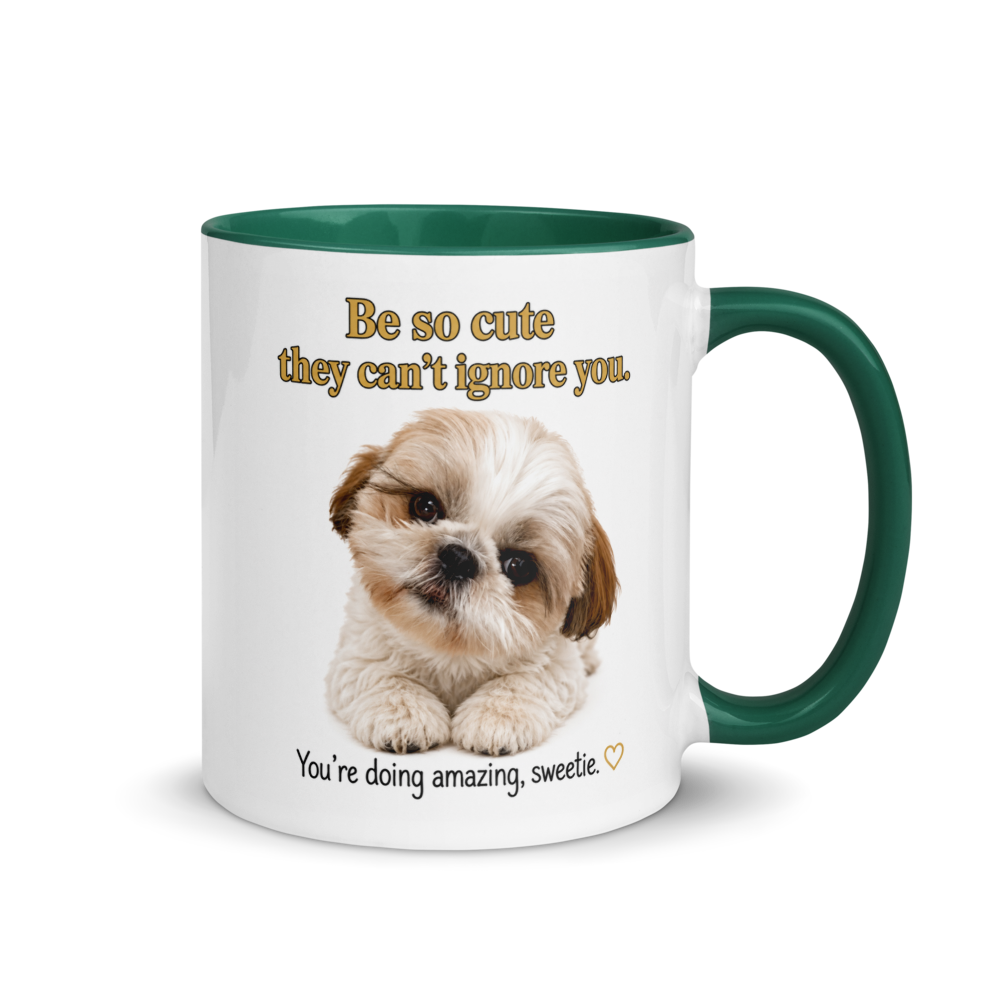 🐶 "Be So Cute They Can't Ignore You..." – Adorable Shih Tzu Inspiration White Ceramic Mug with Color Inside