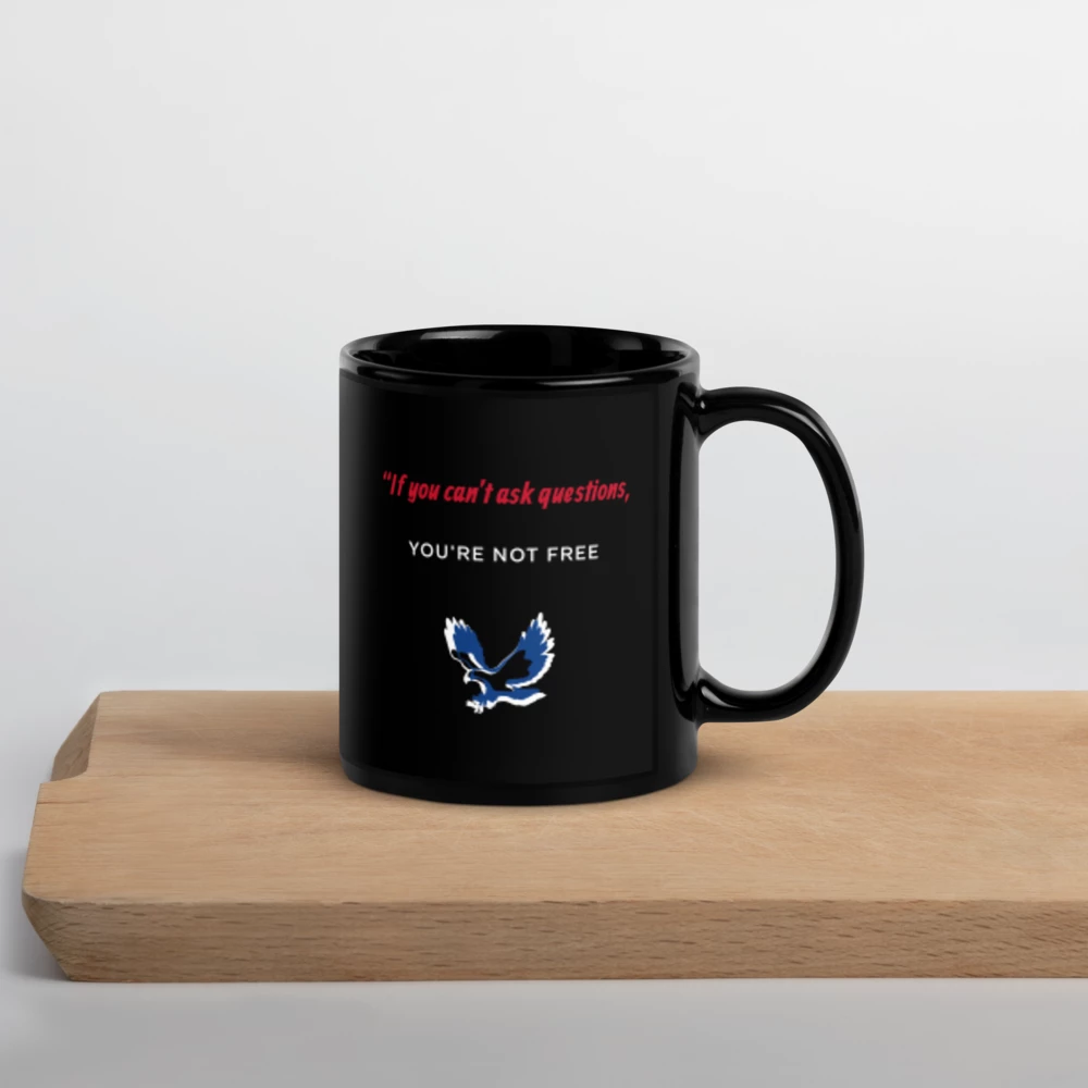 "Questioning = freedom" Black Glossy Mug
