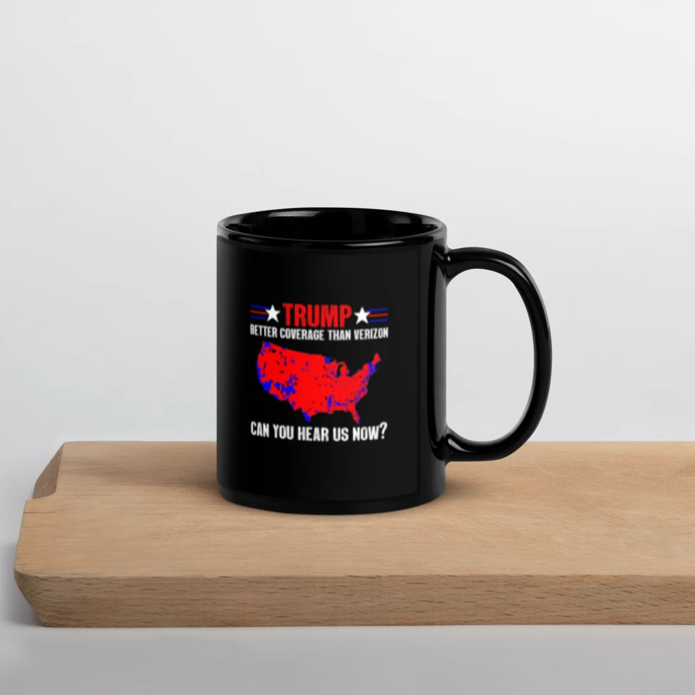 ✨ Black Glossy Mug ... TRUMP ...CAN YOU HEAR US NOW?