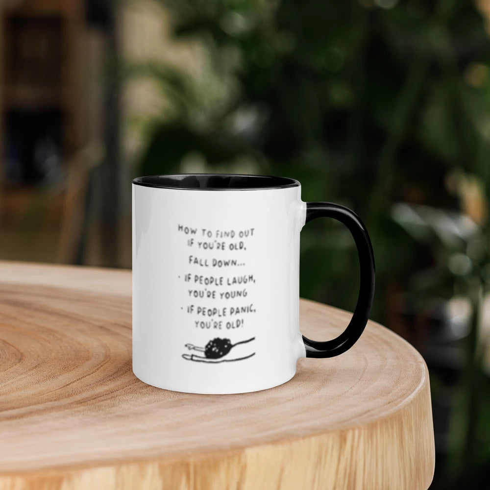 “If People Panic, You’re Old” Ceramic Mug with Color Inside