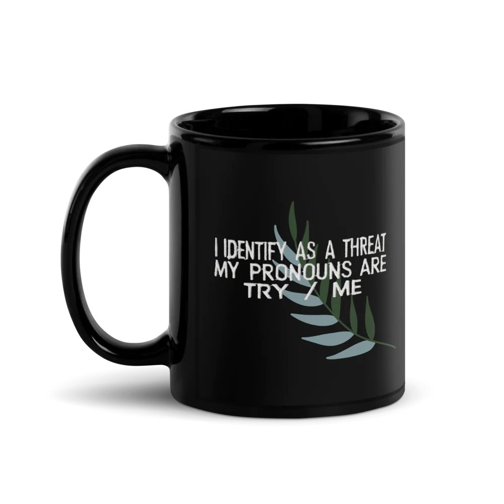 ✨Black Glossy Mug - "Try Me ..."