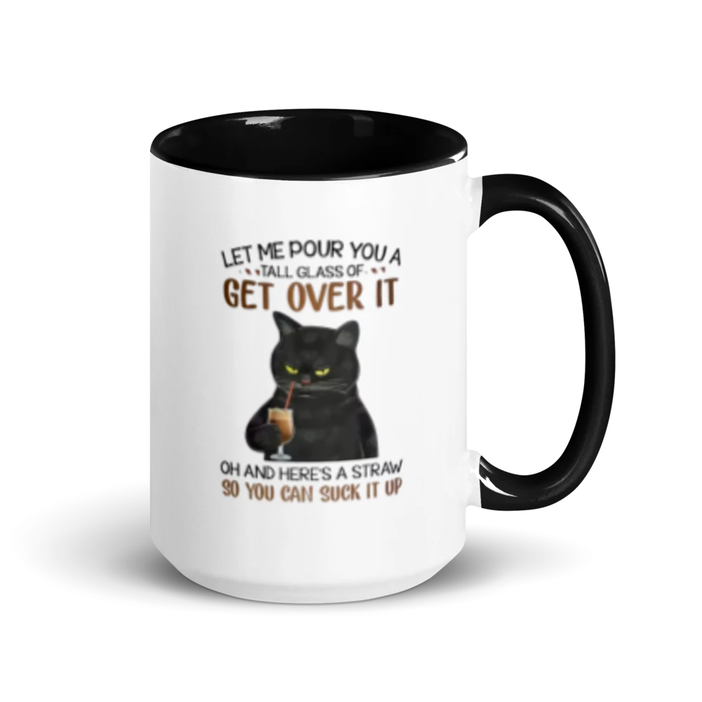 White Ceramic Mug of Get Over It (Black Cat) with Color Inside