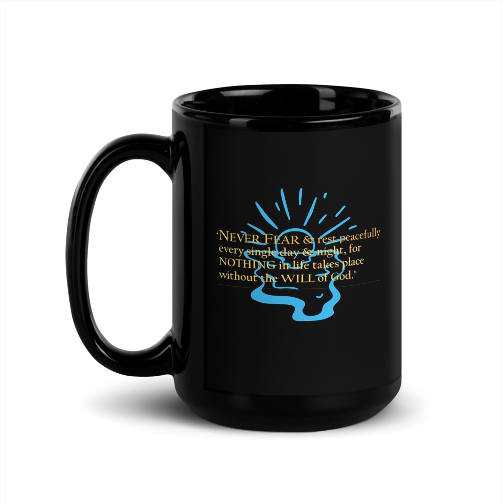 Never Fear – Faith & Trust Inspirational Coffee Black Glossy Mug