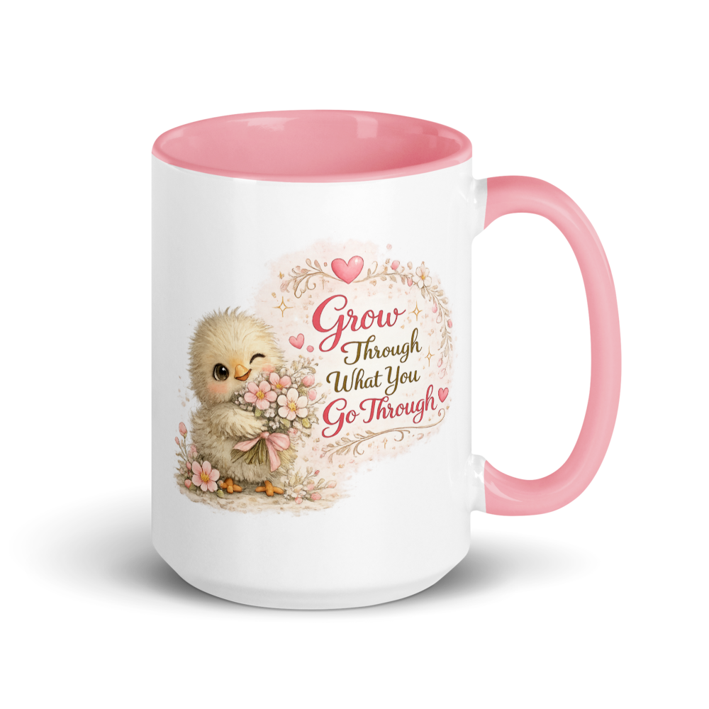 CHICK - "Grow Through What You Go Through." White Ceramic Mug with Color Inside