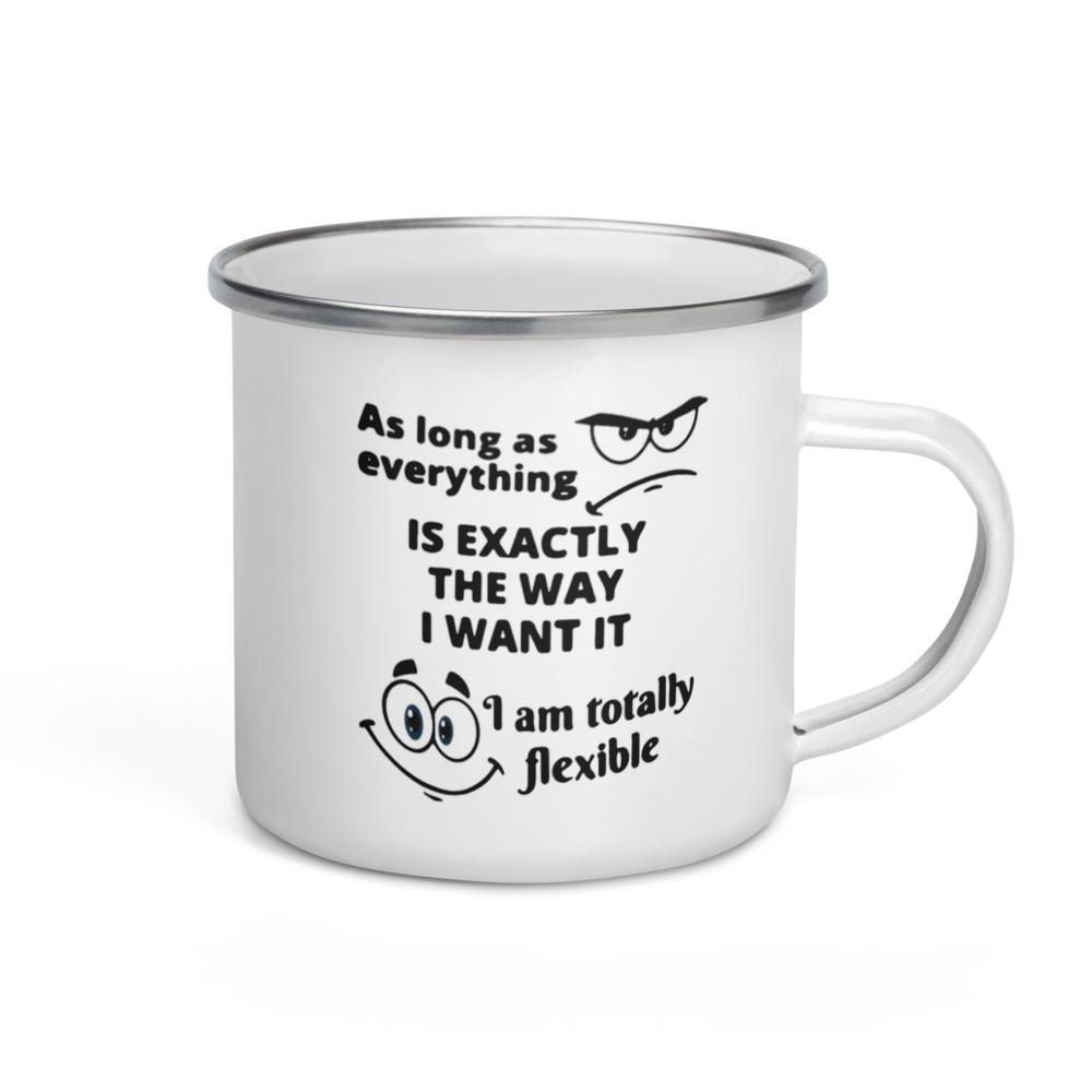 "As Long As You Do It My Way..." Enamel Mug