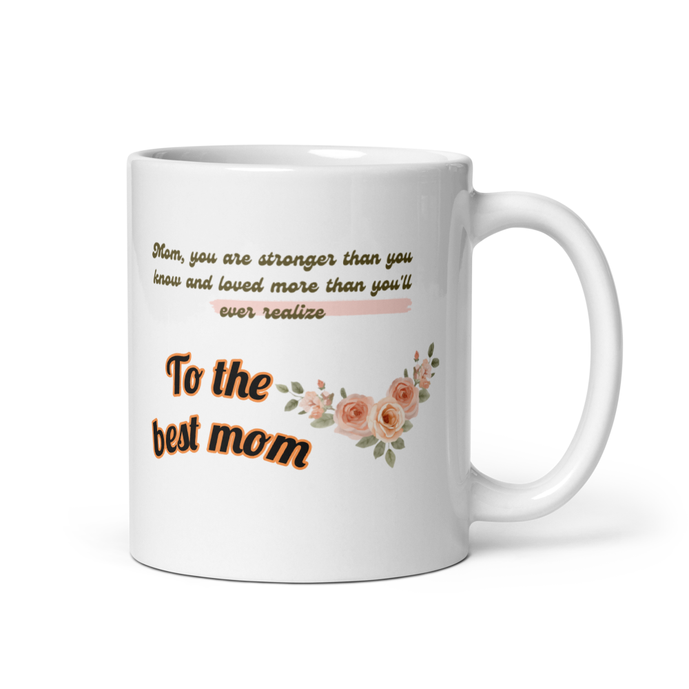 💖 “To the Best Mom” White Glossy Mug