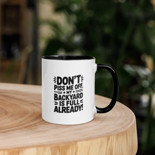 "Backyard Is Full" White Ceramic Mug with Color Inside