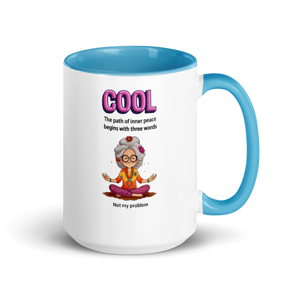 “Not My Problem” Peace White Ceramic Mug with Color Inside