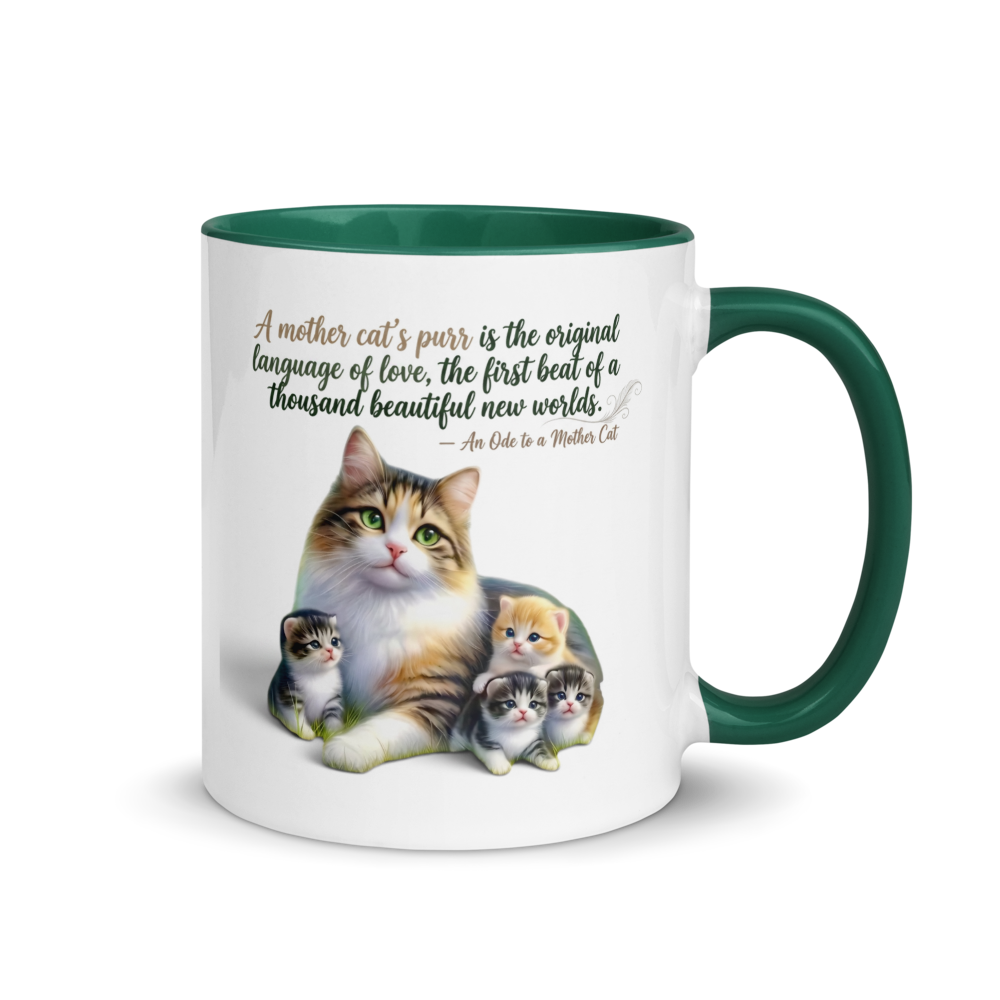 A white ceramic coffee mug with a dark green interior, handle, and rim. The front features a printed illustration of a mother cat and four kittens, accompanied by a quote about a cat's purr.