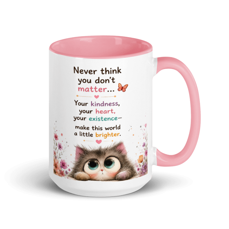 CAT "Never think you don't matter..." White Ceramic Mug with Color Inside