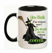 Wicked Without My Coffee – Witch Coffee Mug 🧙‍♀️☕