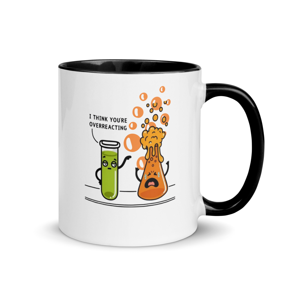 Mug with cartoon design and text 'I think you're overreacting' on a white background