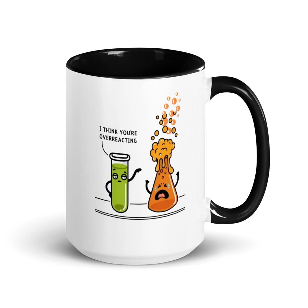 Mug with cartoon design and text 'I think you're overreacting' on a white background
