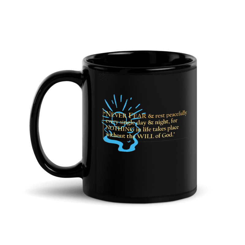 Never Fear – Faith & Trust Inspirational Coffee Black Glossy Mug
