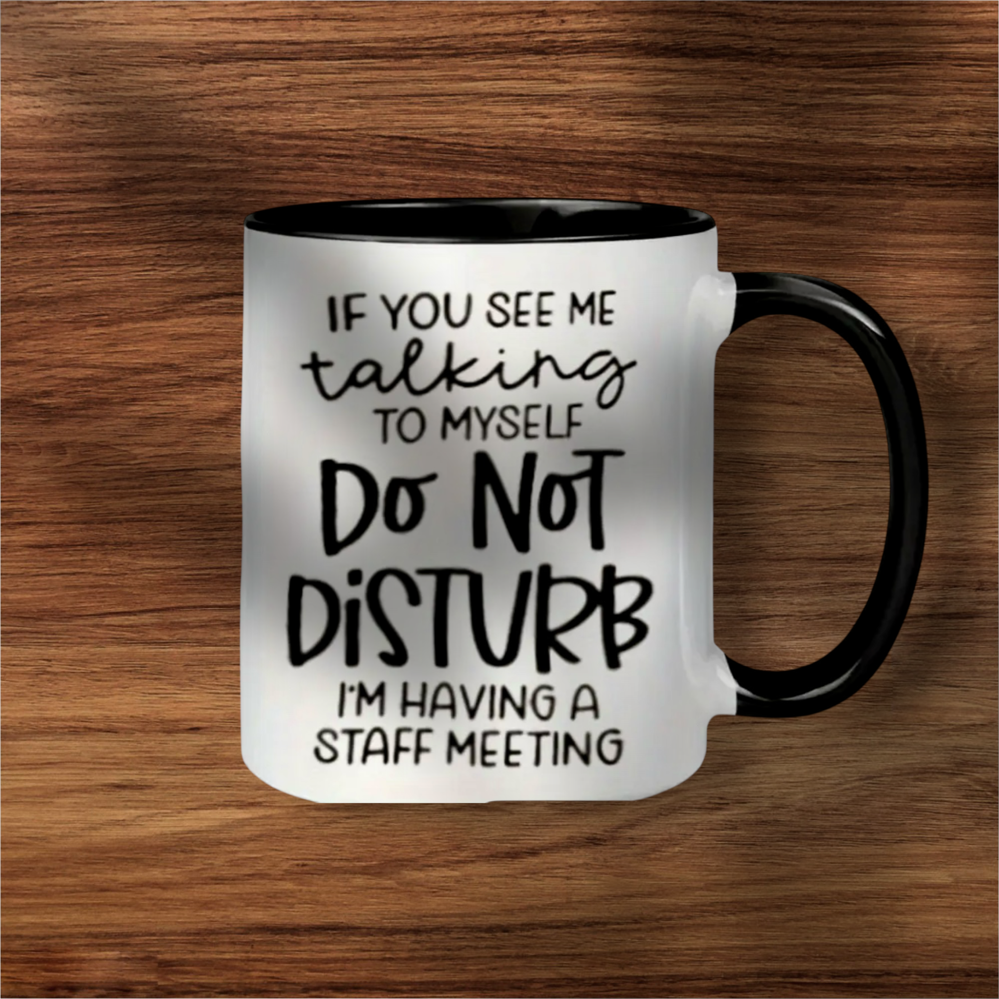 FUNNY QUOTES - DO NOT DISTURB I'm having a staff meeting