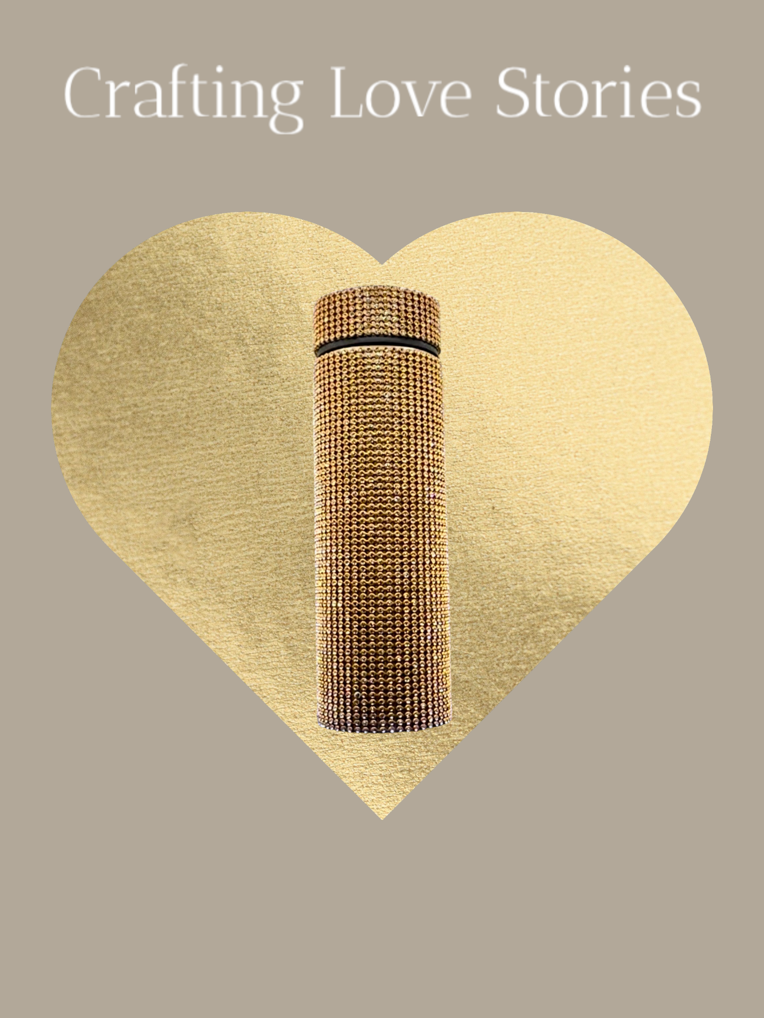 Tumbler with a heart-shaped cutout on a beige background, featuring the text 'Crafting Love Stories'.