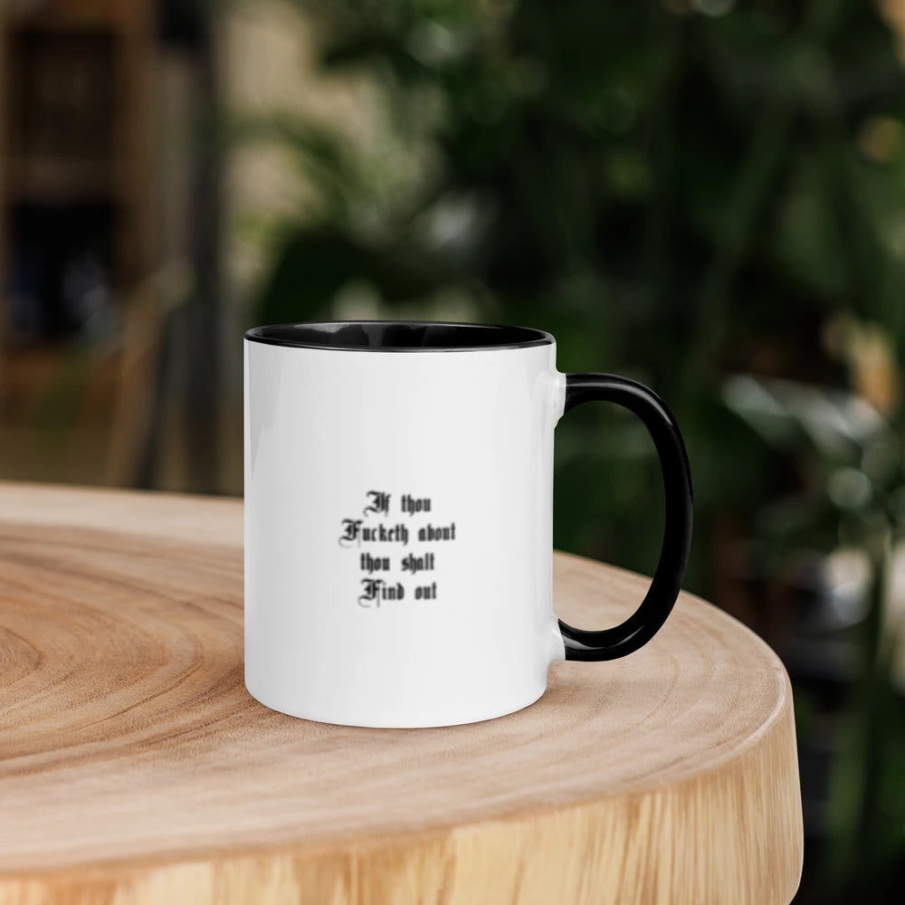 ✨If thou Fucketh about thou shalt Find out"/in white mug