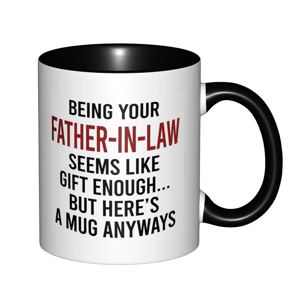 White mug with black interior and handle, featuring humorous text about being a father-in-law.