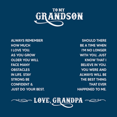 TO MY GRANDSON FROM: GRANDPA (HFD & ANY OCCASION)