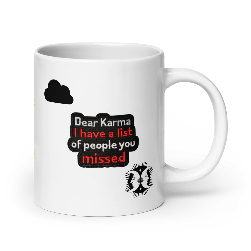 White mug with humorous text design on a white background with a sun/cloud