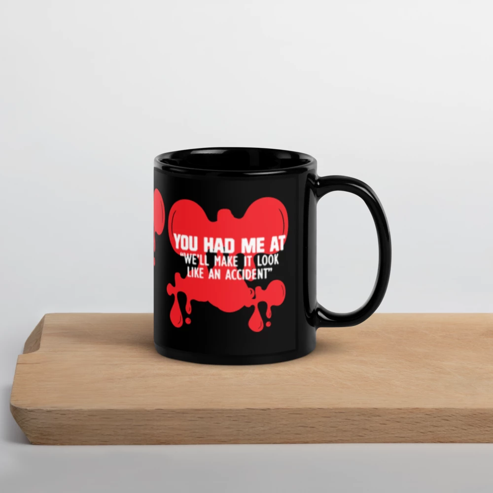 ✨Black Glossy Mug - "YOU HAD ME AT…"