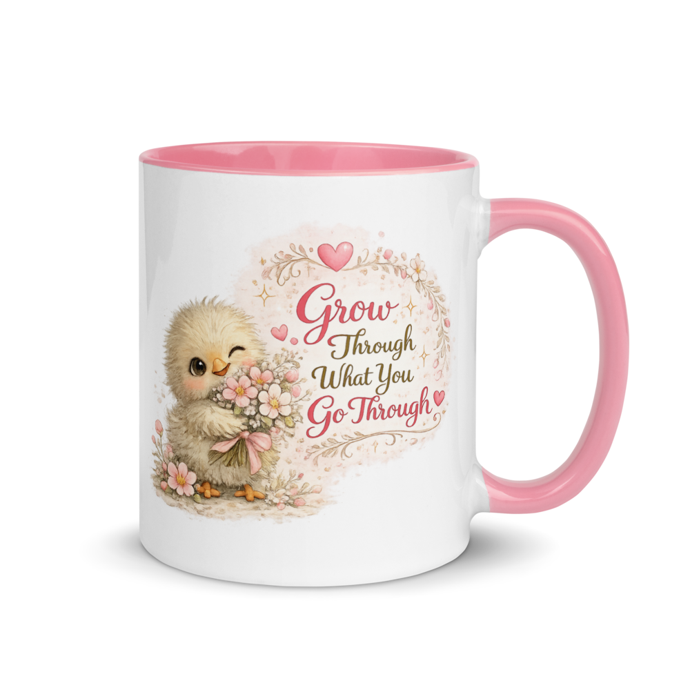 CHICK - "Grow Through What You Go Through." White Ceramic Mug with Color Inside