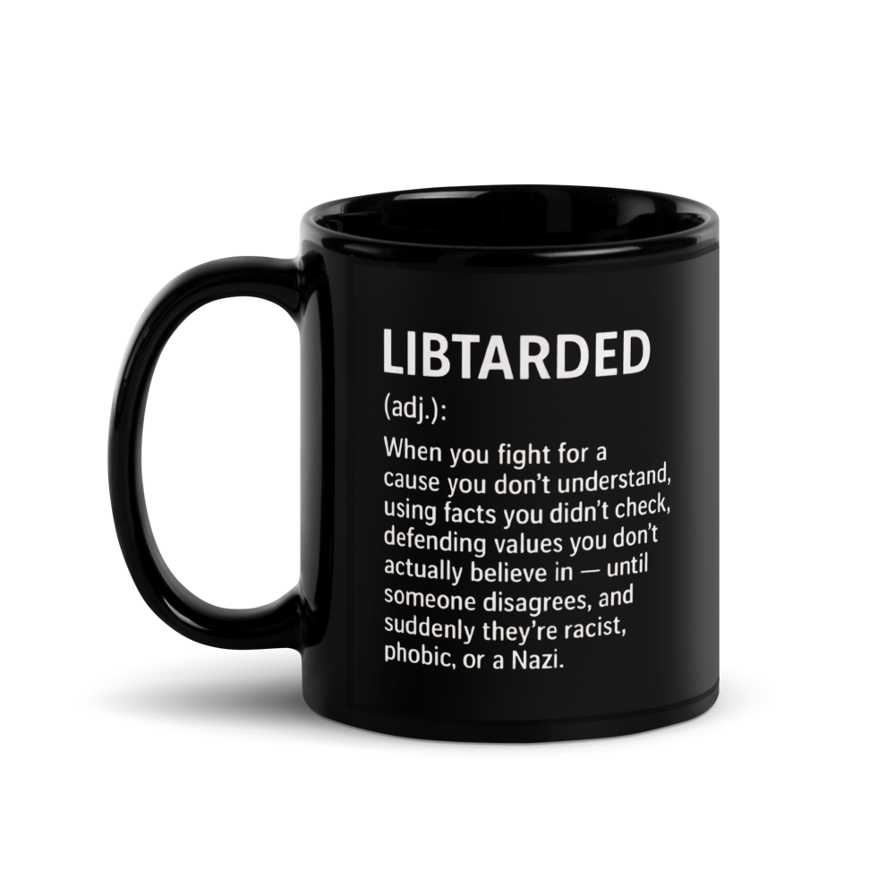 Black mug with white text definition of 'libtarded'