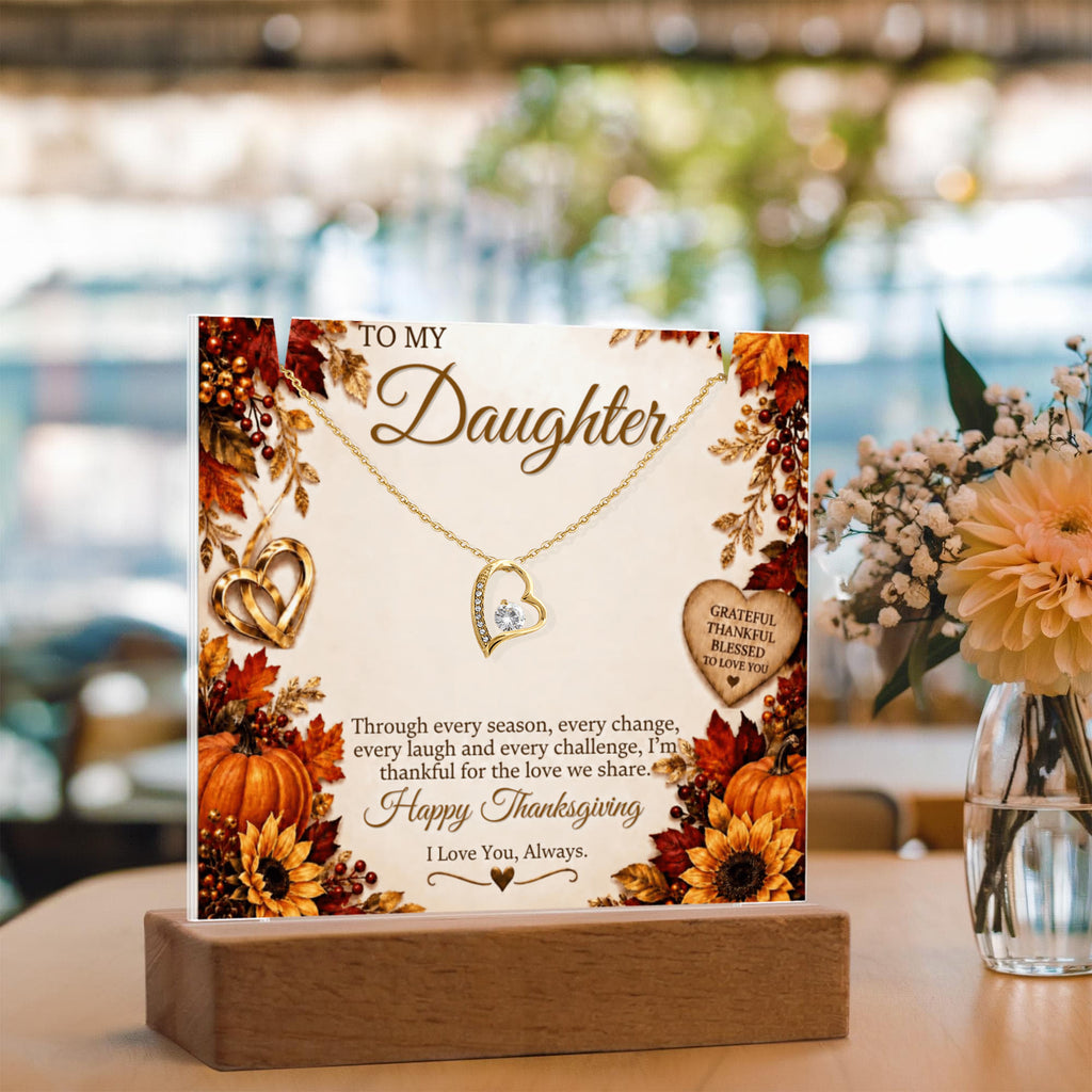 Forever Love necklace - TO: Daughter FROM: (M or D) - THANKSGIVING