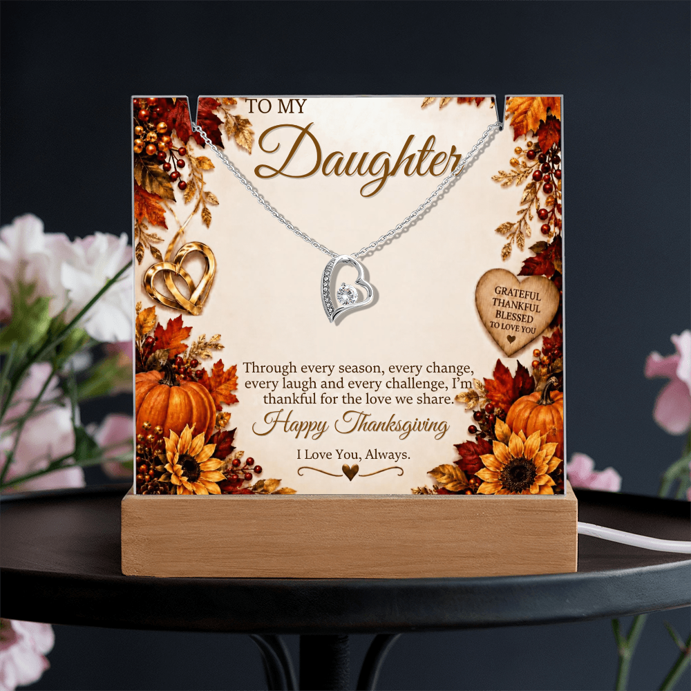 Forever Love necklace - TO: Daughter FROM: (M or D) - THANKSGIVING