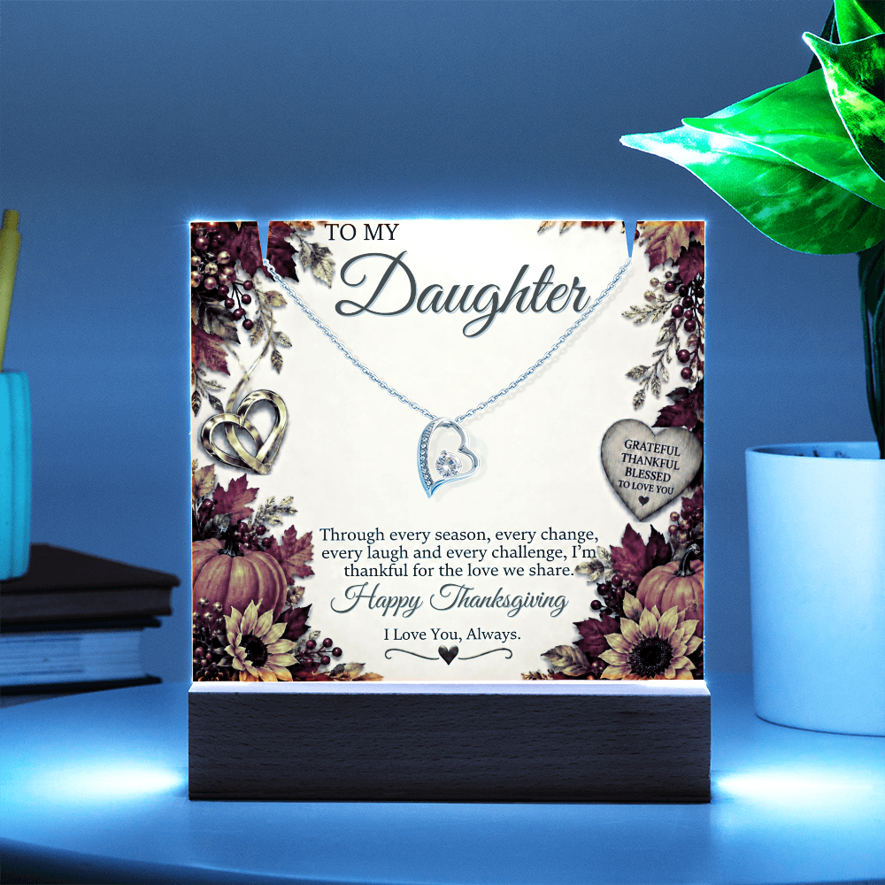 Forever Love necklace - TO: Daughter FROM: (M or D) - THANKSGIVING