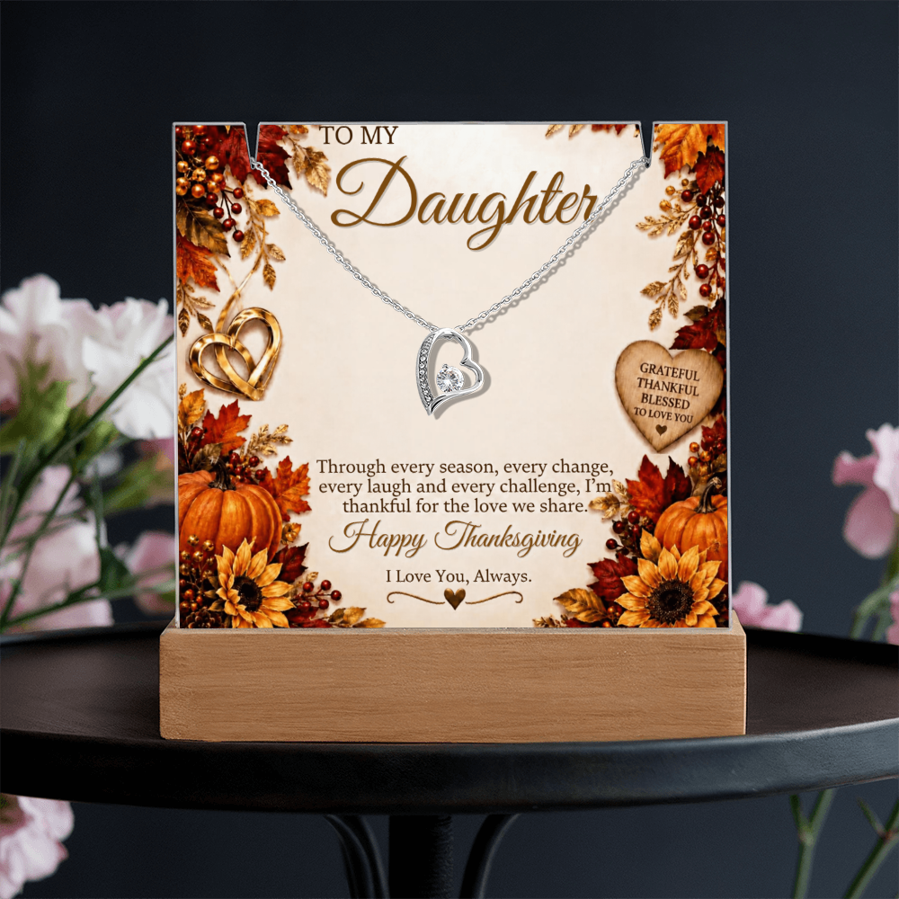 Forever Love necklace - TO: Daughter FROM: (M or D) - THANKSGIVING