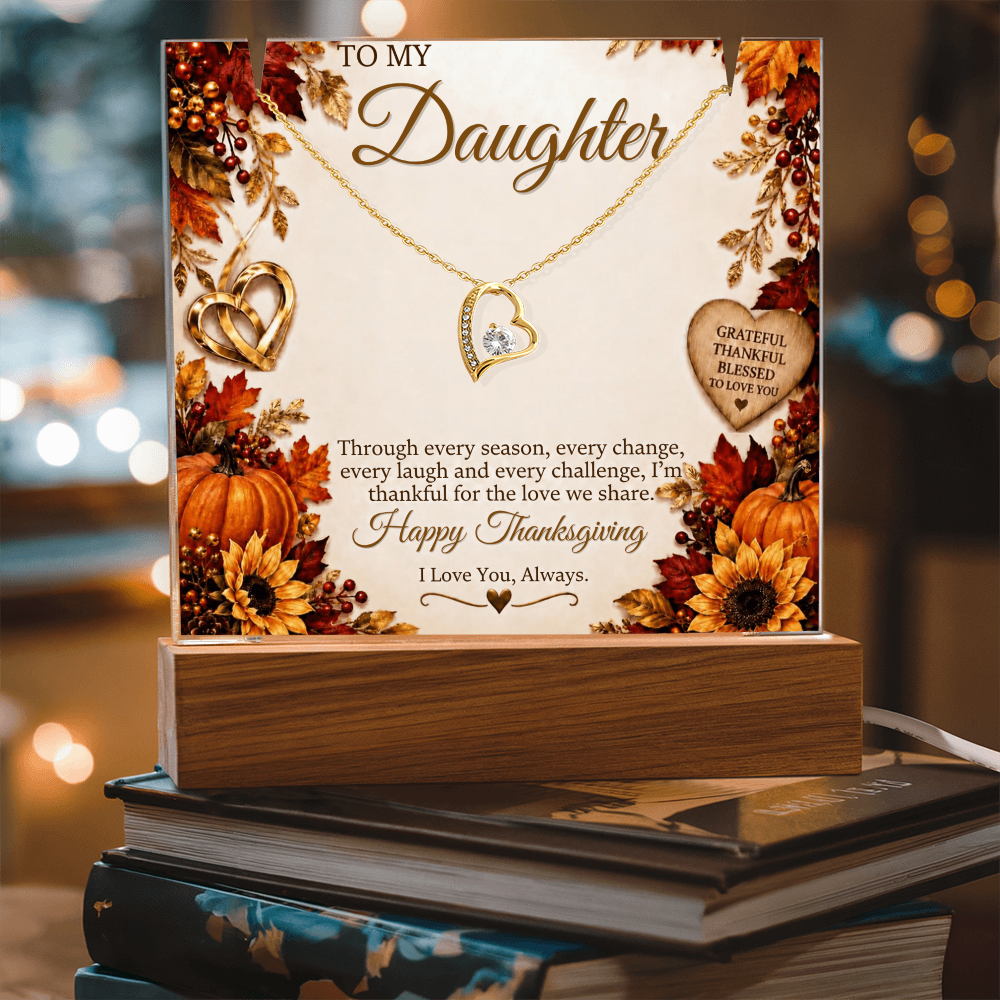 Forever Love necklace - TO: Daughter FROM: (M or D) - THANKSGIVING