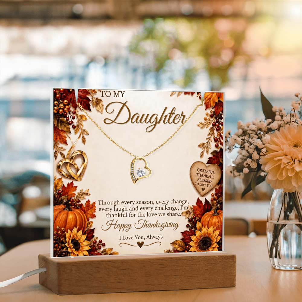 Forever Love necklace - TO: Daughter FROM: (M or D) - THANKSGIVING