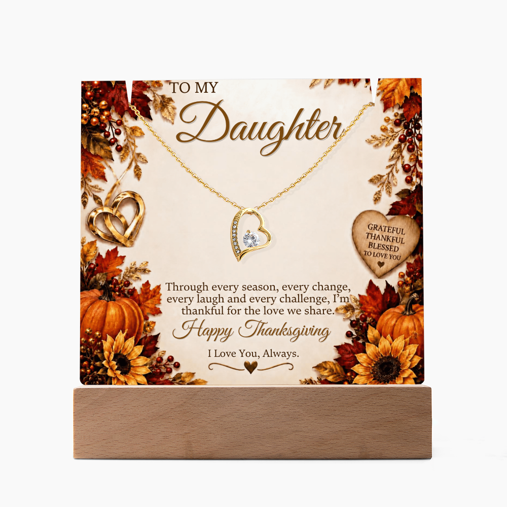 Forever Love necklace - TO: Daughter FROM: (M or D) - THANKSGIVING