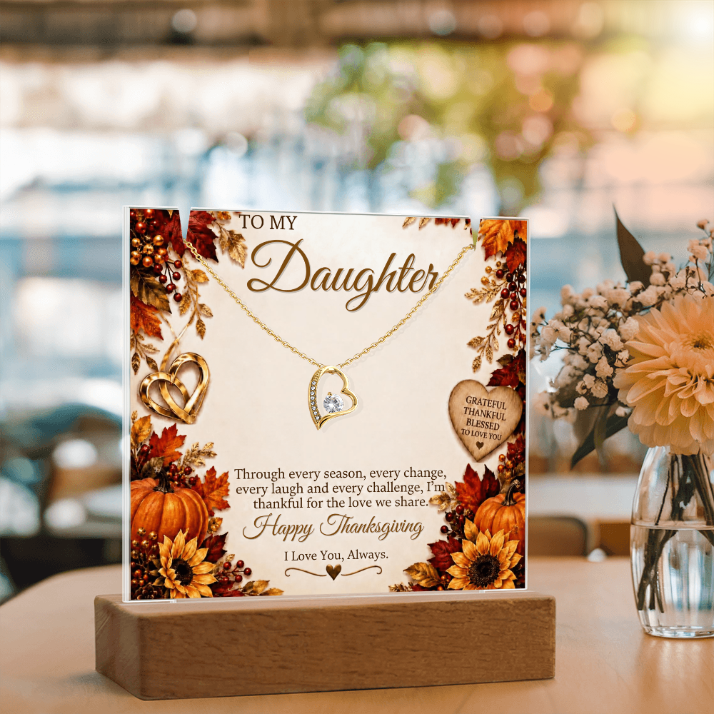 Forever Love necklace - TO: Daughter FROM: (M or D) - THANKSGIVING