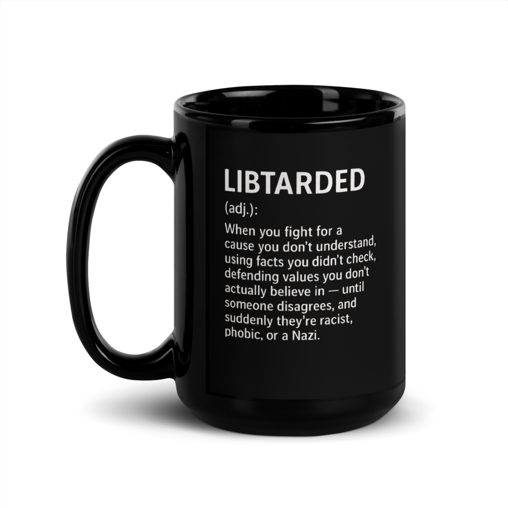 🖤 Definition “LIBTARDED” – Black Mug
