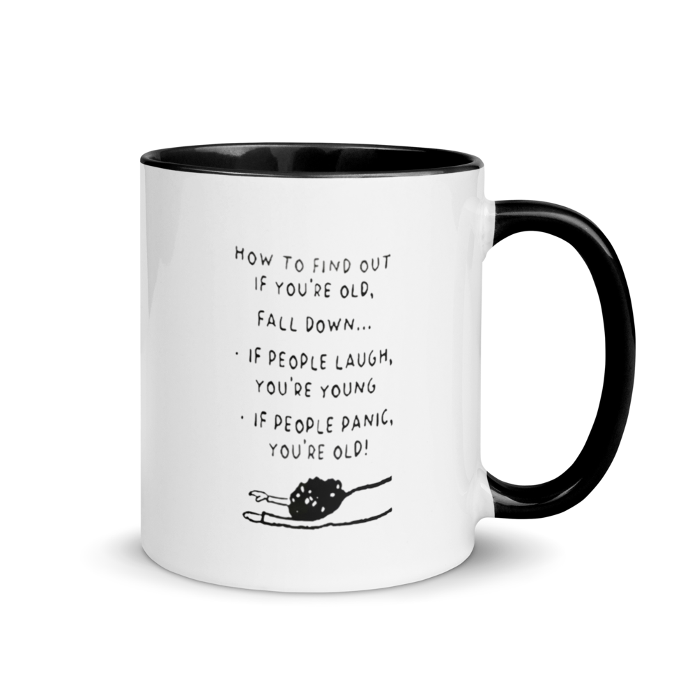 “If People Panic, You’re Old” Ceramic Mug with Color Inside