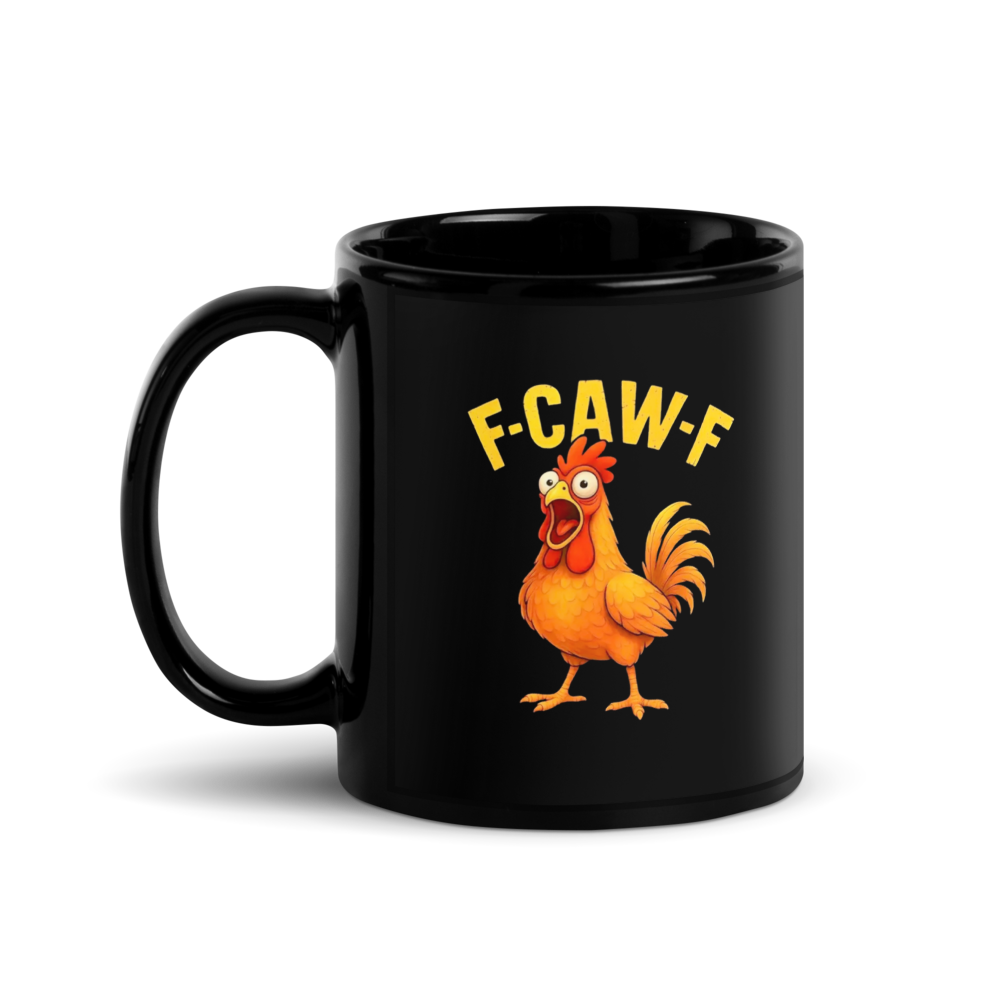 "F-CAW-F" rooster Glossy Mug