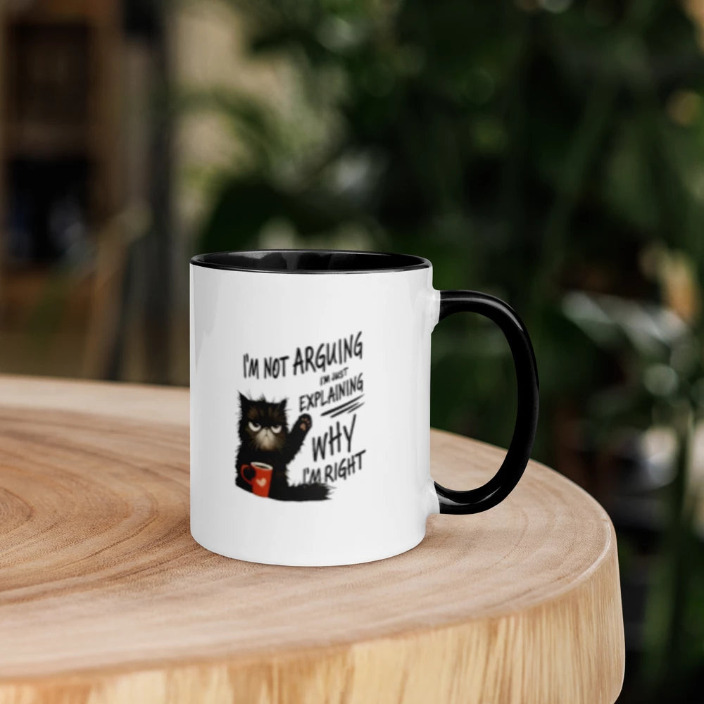 “I’m Not Arguing” (Cat) Ceramic Mug with Color Inside