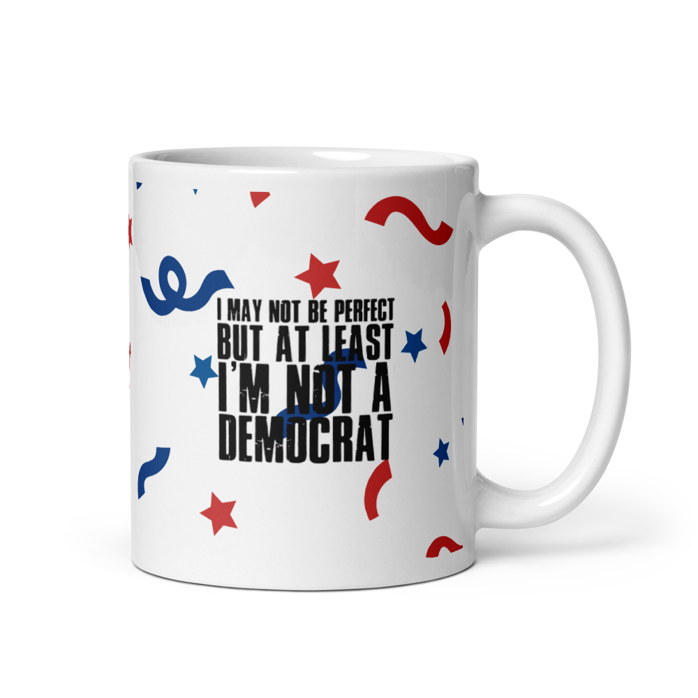 ☕ “I May Not Be Perfect” Patriotic Humor White Glossy Mug