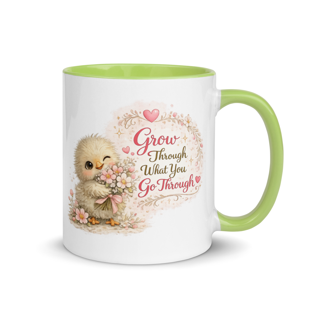CHICK - "Grow Through What You Go Through." White Ceramic Mug with Color Inside