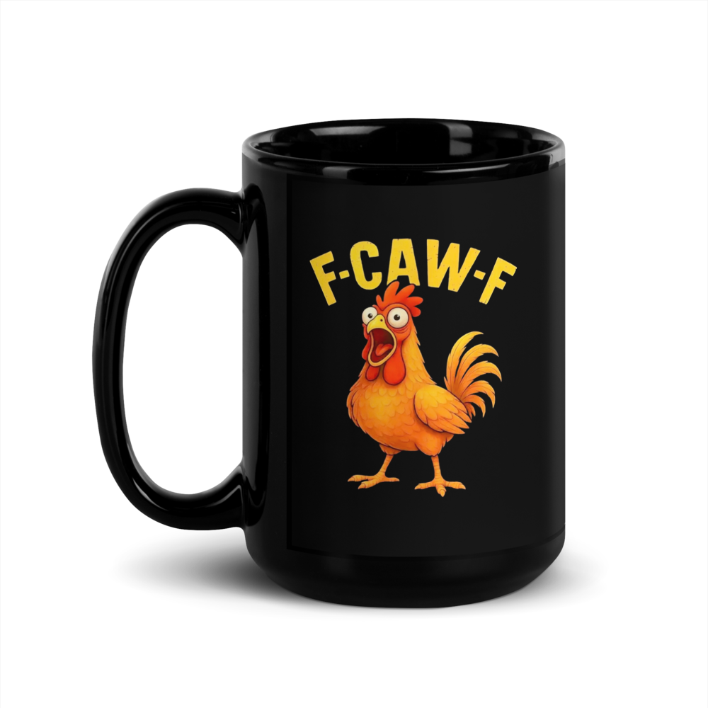 "F-CAW-F" rooster Glossy Mug