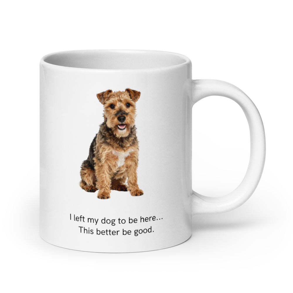 🐶"I Left My Dog to Be Here…" White Glossy Mug