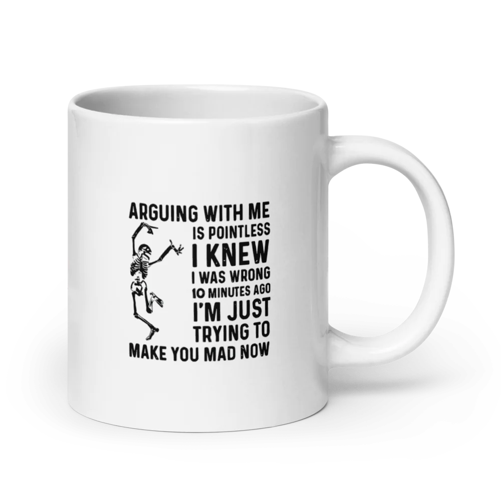 ✨White Glossy - "Arguing With Me” Mug