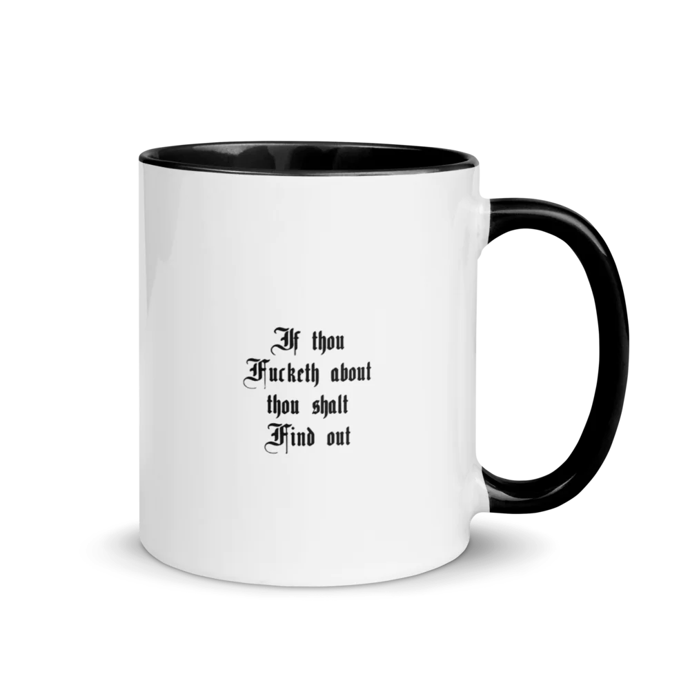 ✨If thou Fucketh about thou shalt Find out"/in white mug