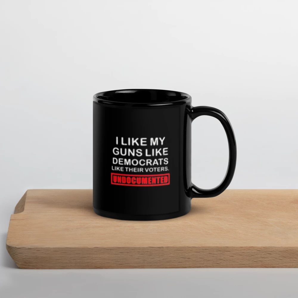 ✨Black Glossy Mug - I LIKE MY GUNS DEMO. LIKE THEIR VOTERS ...